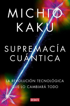 Supremacía cuántica - Michio Kaku