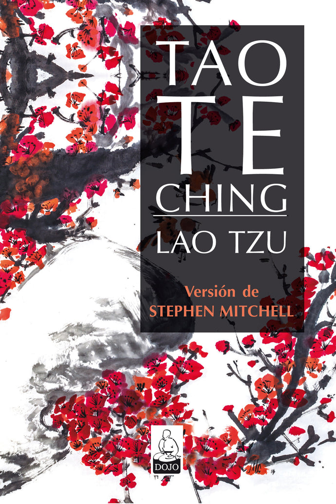 Tao Te Chin - Lao Tzu (Version de Stephen Mitchell)