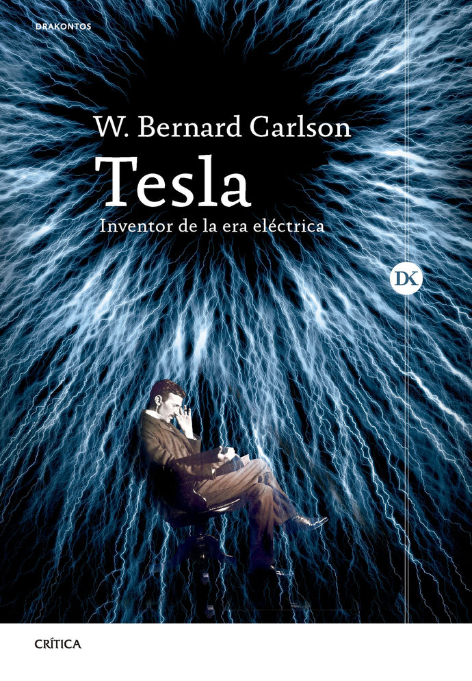 Tesla Inventor de la era eléctrica - W. Bernard Carlson