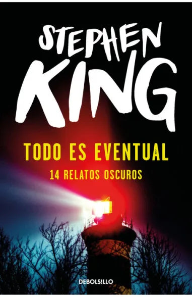 Todo es eventual: 14 relatos oscuros - Stephen King