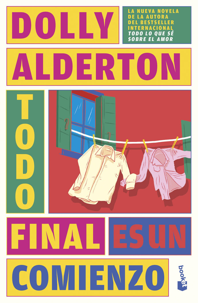 Todo final es un comienzo - Dolly Alderton