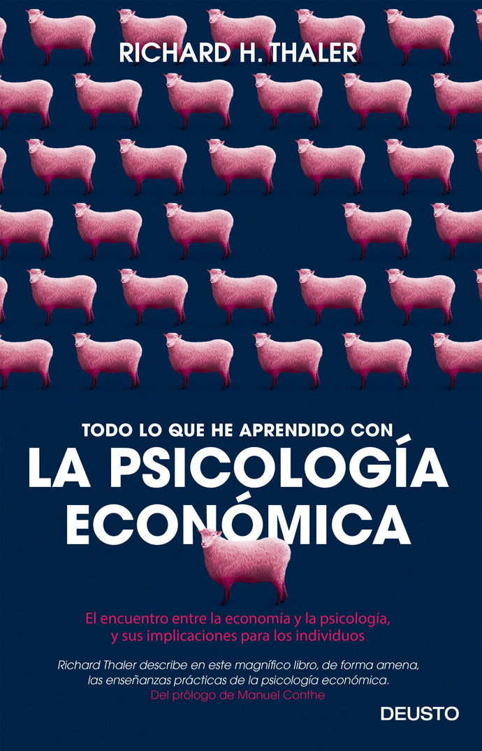Todo lo que he aprendido con la psicología económica - Richard H. Thaler