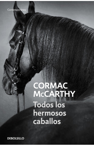 Todos los hermosos caballos - Cormac McCarthy