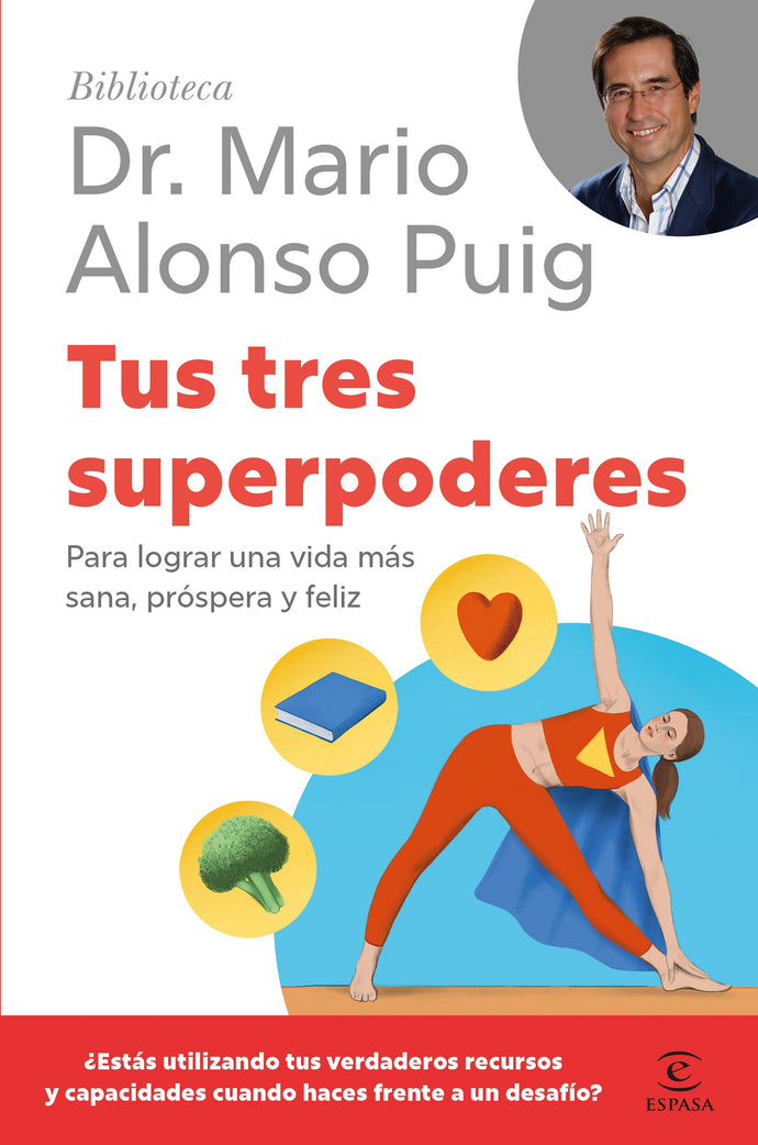 Tus tres superpoderes - Mario Alonso Puig