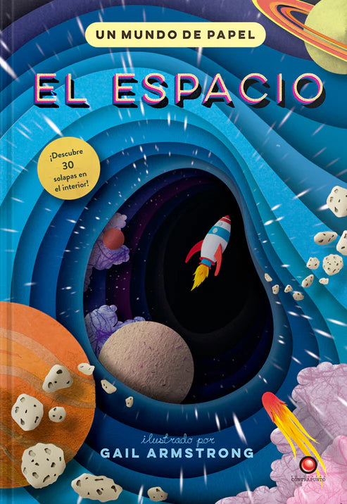 El espacio. Un mundo de papel - Gail Armstrong