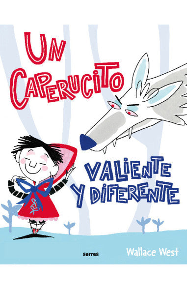 Un Caperucito valiente y diferente - Wallace West