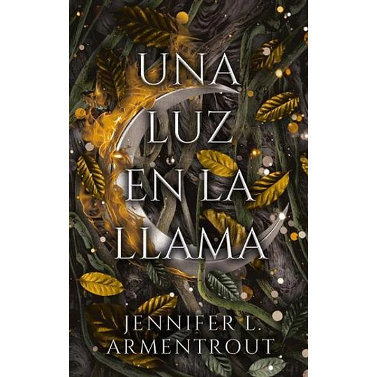 Una luz en la llama (De Carne y Fuego 2) - Jennifer Armentrout