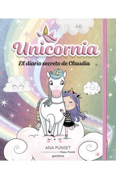 Unicornia El diario secreto de Claudia - Ana Punset