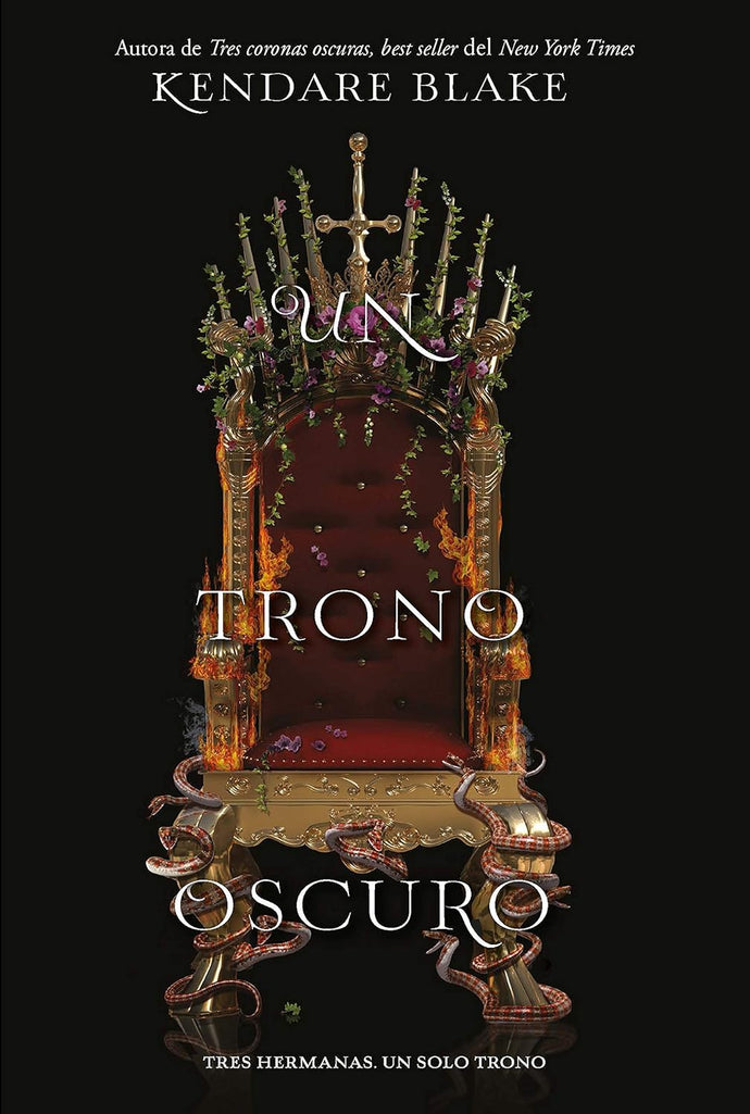 Un trono oscuro (Tres  Coronas Oscuras 4) - Kendare Blake