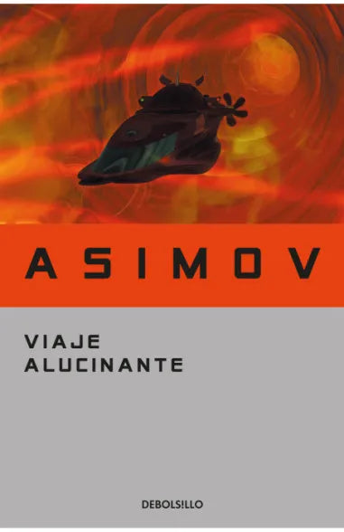 Viaje alucinante - Isaac Asimov