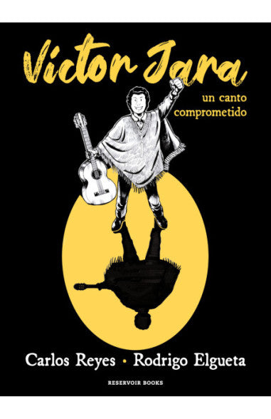 Víctor Jara: Una canción comprometida - Carlos Reyes Gonzalez y Rodrigo Elgueta Urrutia