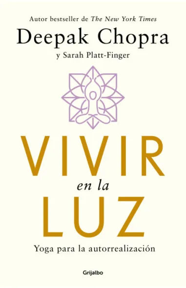 Vivir en la luz - Deepak Chopra