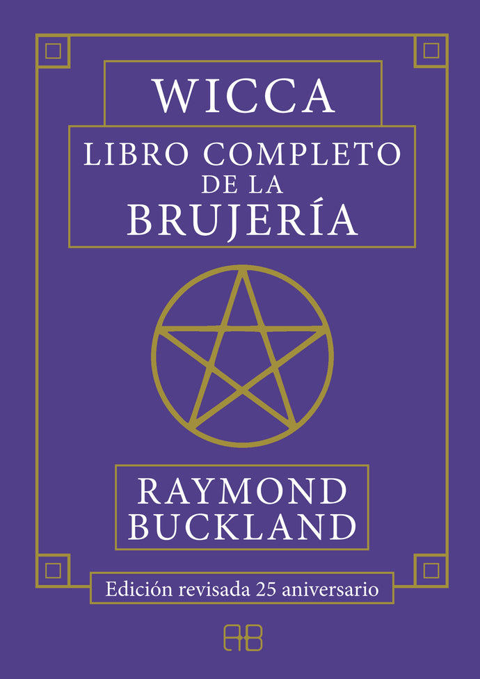 Wicca libro completo de la brujeria - Raymond Buckland