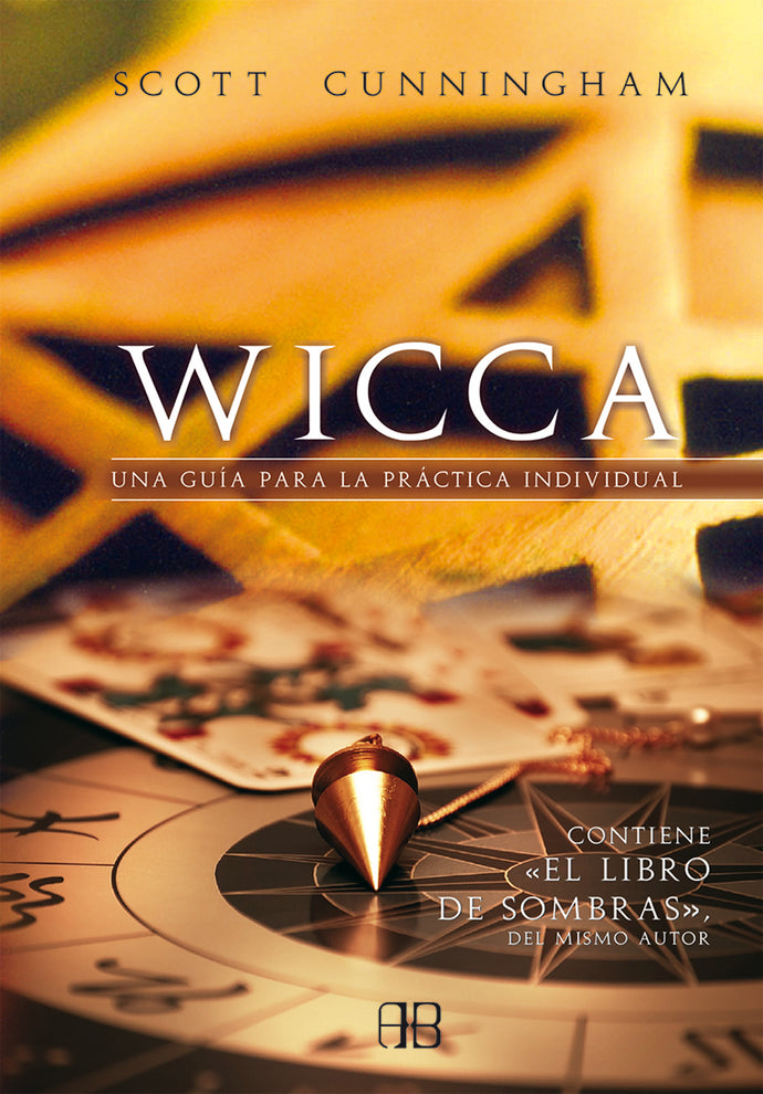 Wicca una guía para la práctica individual - Scott Cunningham