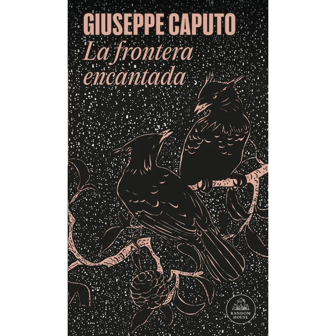 La Frontera Encantada - Giuseppe Caputo