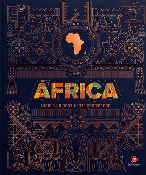 Africa. Viaje a un continente asombroso - Kim Chakanetsa - Mayowa Alabi