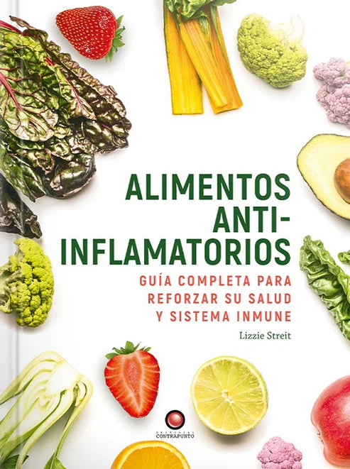 Alimentos Antiinflamatorios  Guía completa - Lizzie Streit