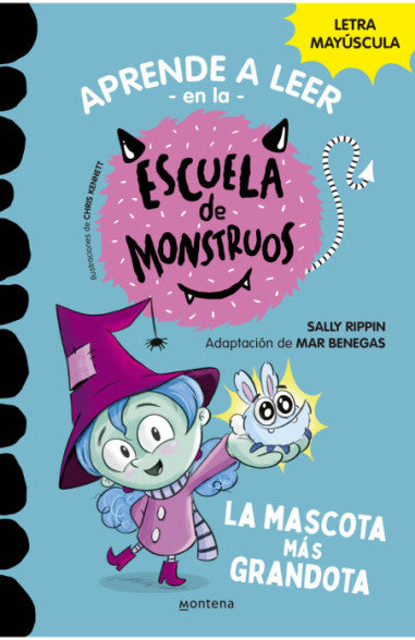 Aprende a leer en la escuela de monstruos La mascota más grande - Sally Rippin