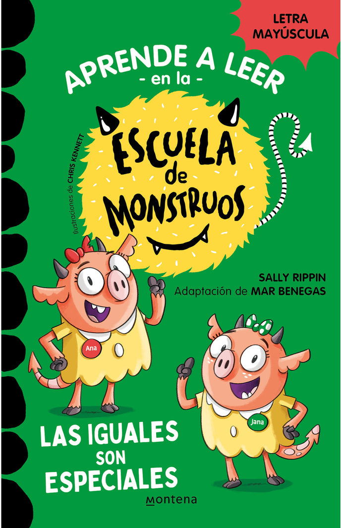 Aprender a leer en la Escuela de Monstruos 3. Las iguales son especiales - Sally Rippin/Mar Benegas