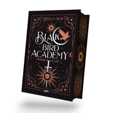 Cargar imagen en el visor de la galería, BLACK BIRD ACADEMY 2 | Temor a la luz (edición especial) - Stella Tack
