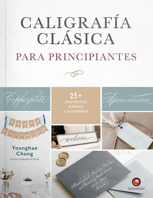 Caligrafía clásica. Para principiantes - Younghae Chung