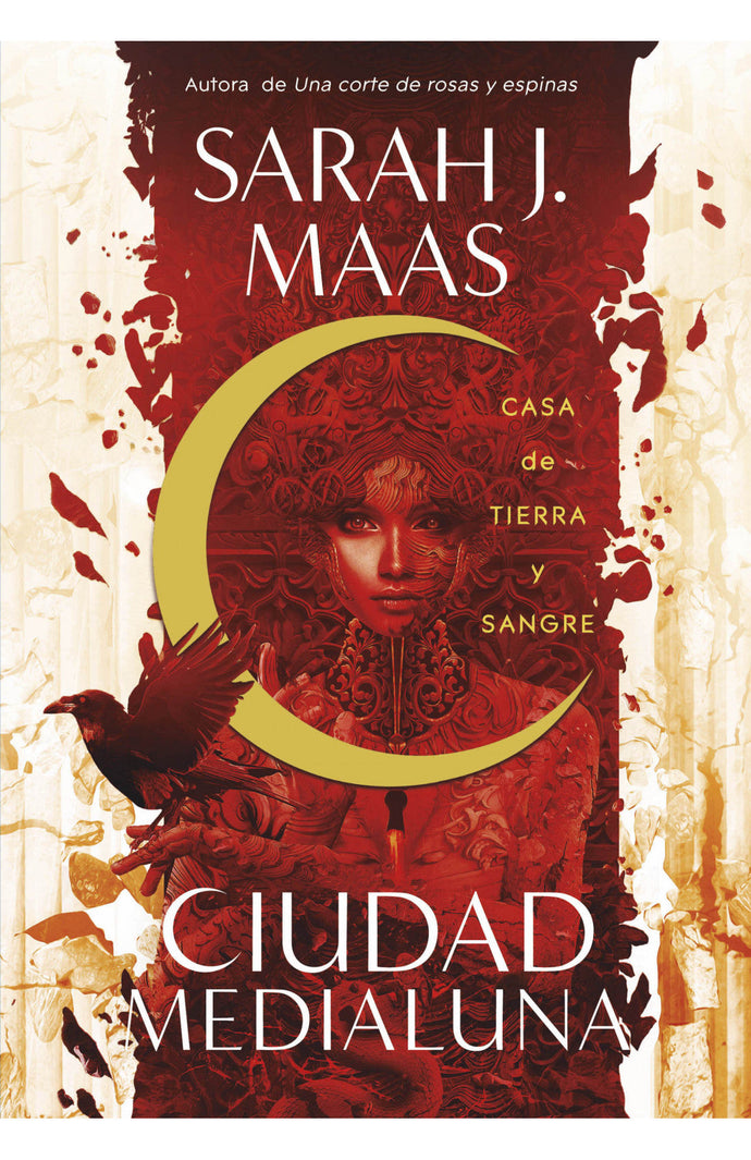 Casa de Tierra y Sangre (Ciudad Medialuna 1) - Sarah J. Maas