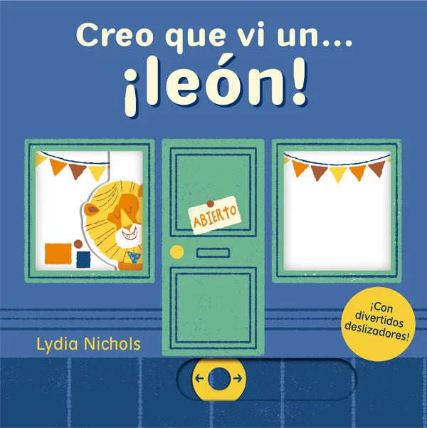Creo que vi un... ¡León! - LYDIA NICHOLS
