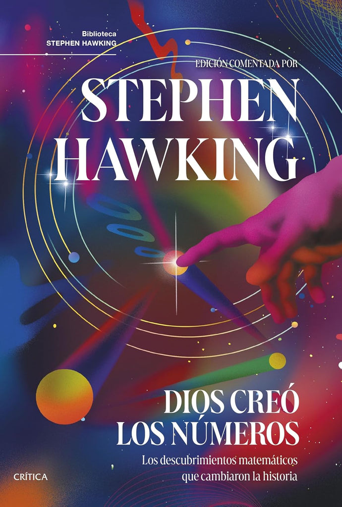 Dios creó los números (Los descubrimientos matemáticos que cambiaron la historia)