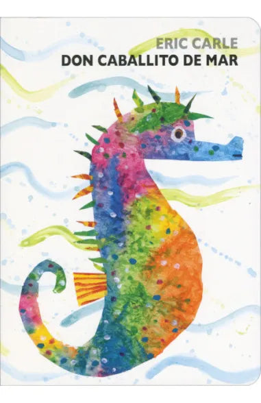 Don Caballito de Mar - Eric Carle