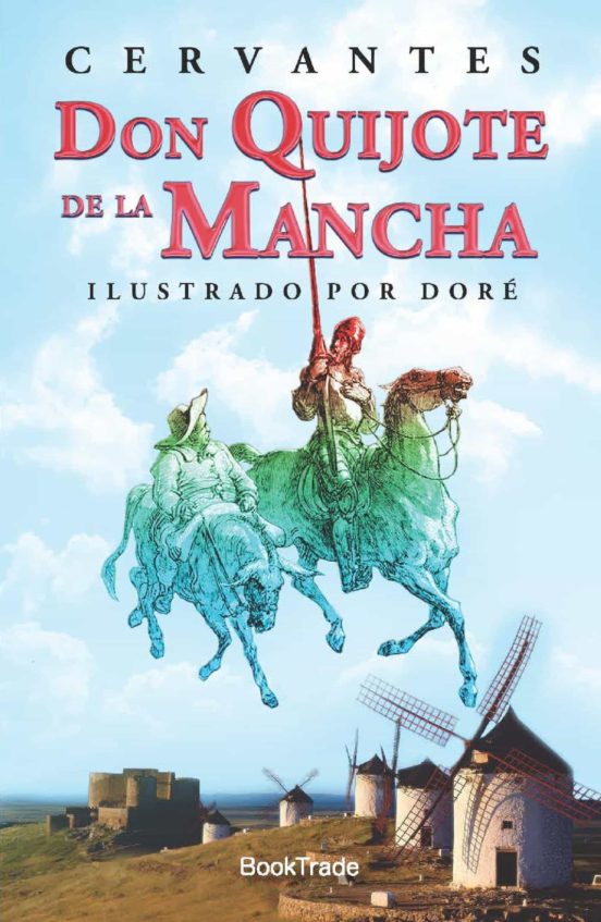 Don Quijote de la Mancha (ilustrado por Doré) - Miguel de Cervantes