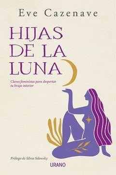 Hijas de la Luna - Eve Cazenave