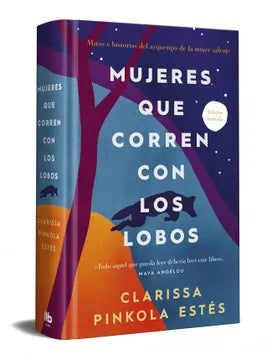 Mujeres que corren con los lobos (edición limitada) - Clarissa Pinkola Estés