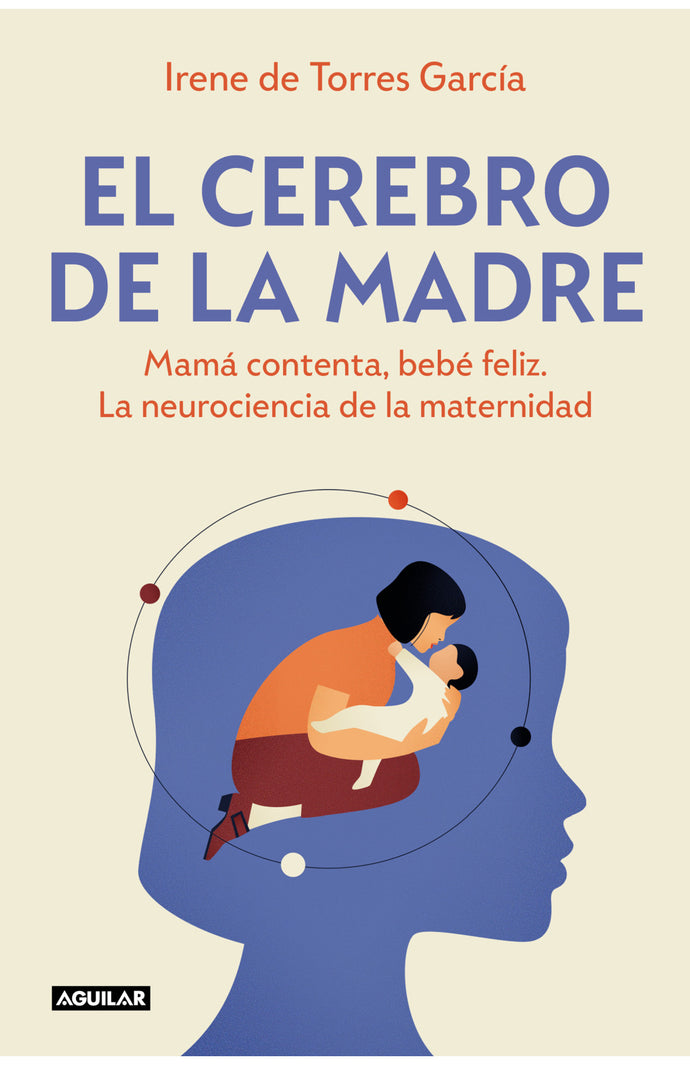 El cerebro de la madre - Irene De torres García