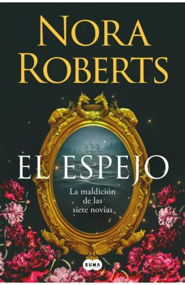 El Espejo (La maldición de las siete novias 2) - Nora Roberts