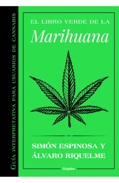 El libro verde de la marihuana - Simón Espinosa