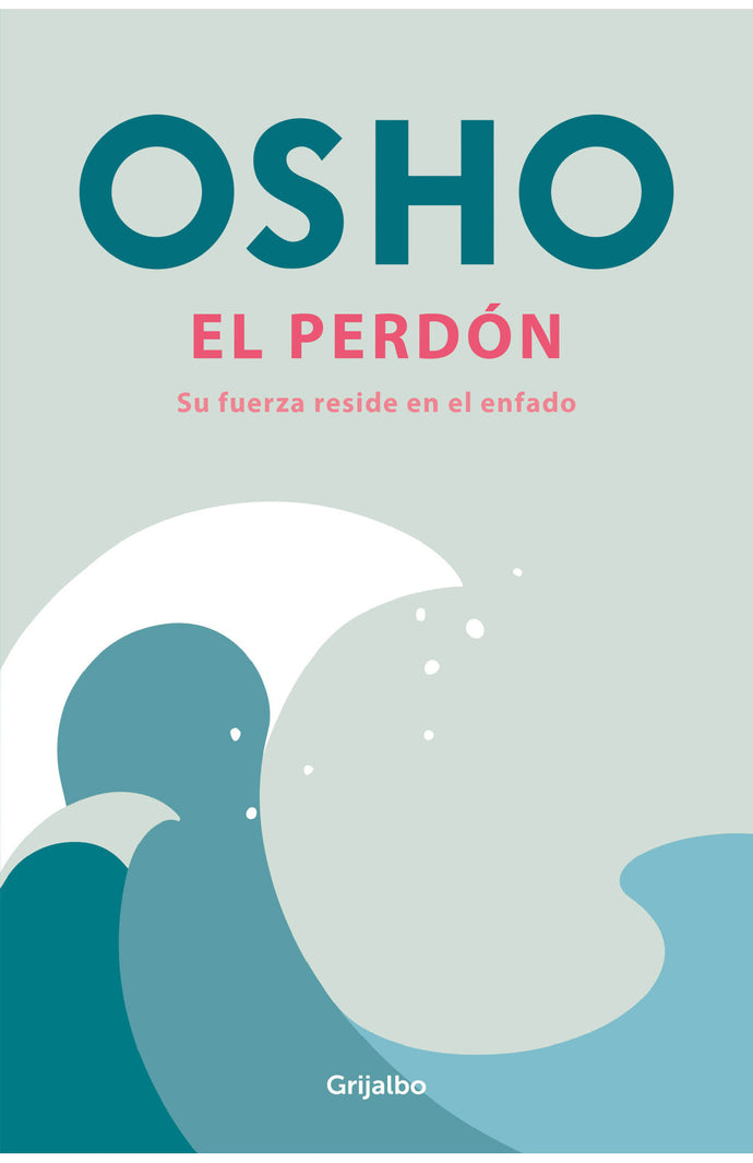 EL PERDÓN - OSHO