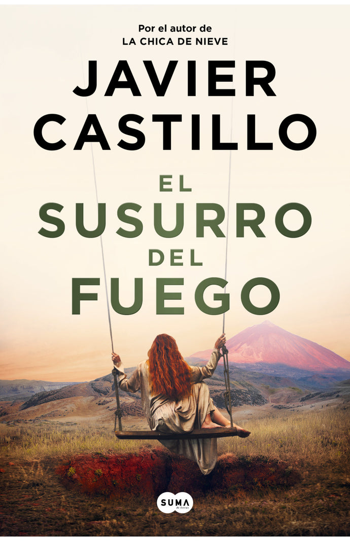 El susurro del fuego  - Javier Castillo