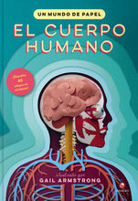 Cargar imagen en el visor de la galería, El cuerpo humano. Un mundo de papel - Gail Armstrong
