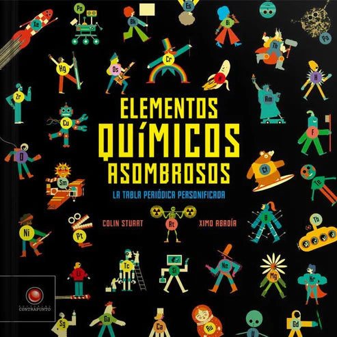 Elementos químicos asombrosos - Colin Stuart - Ximo Abadia