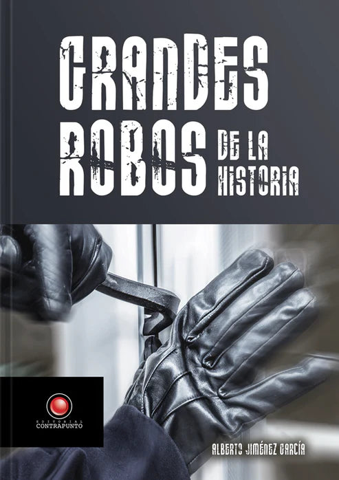 Grandes robos de la historia - ALBERTO JIMENEZ