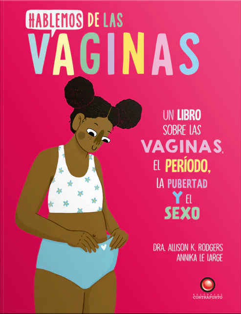 Hablemos de las vaginas - Dra. ALLISON K. RODGES