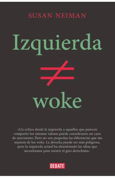 Izquierda no es Woke - Susan Neiman