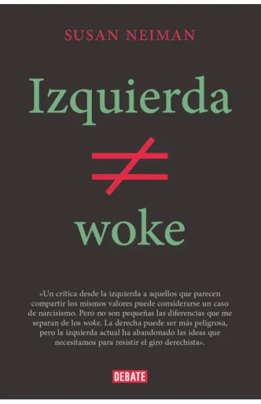 Izquierda no es Woke - Susan Neiman