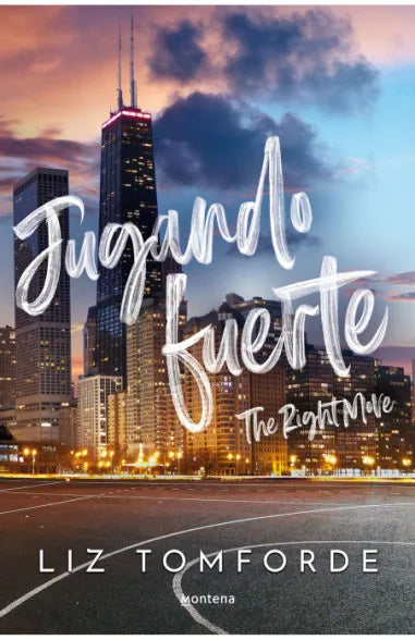 JUGANDO FUERTE THE RIGHT MOVE  - LIZ TOMFORDE