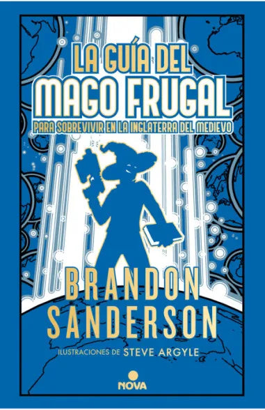 La guía del mago frugal para sobrevivir en la Inglaterra del Medievo - Brandon Sanderson