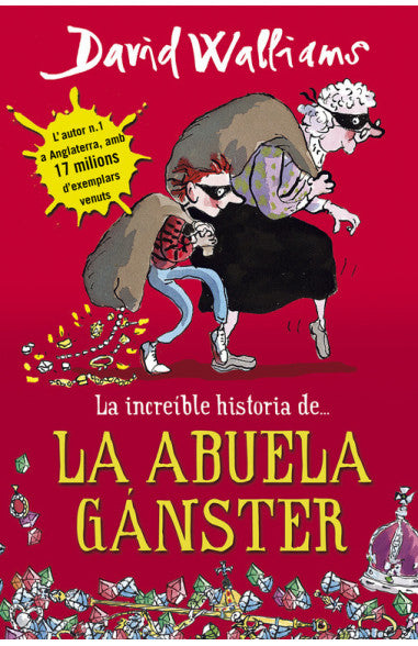 La increíble historia de... la abuela gánster (TD) - David Walliams