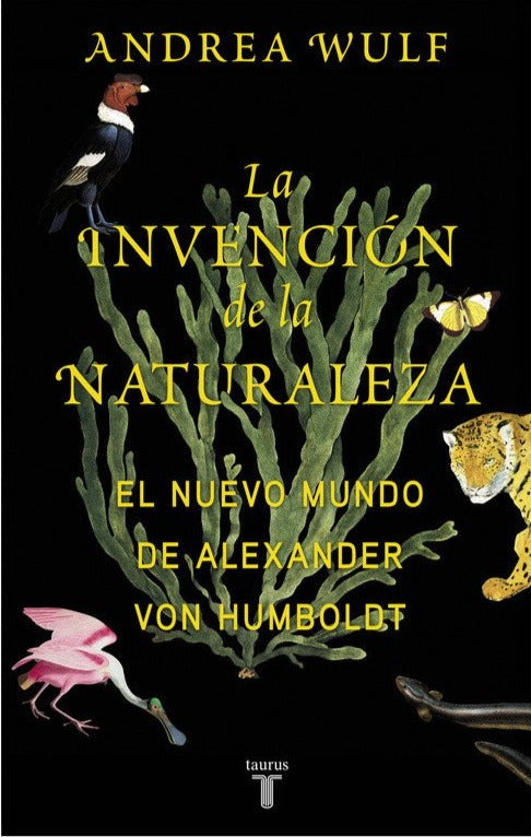 La invención de la naturaleza - Andrea Wulf