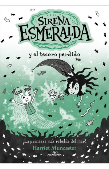 La sirena Esmeralda 3 Y el tesoro perdido - Harriet Muncaster