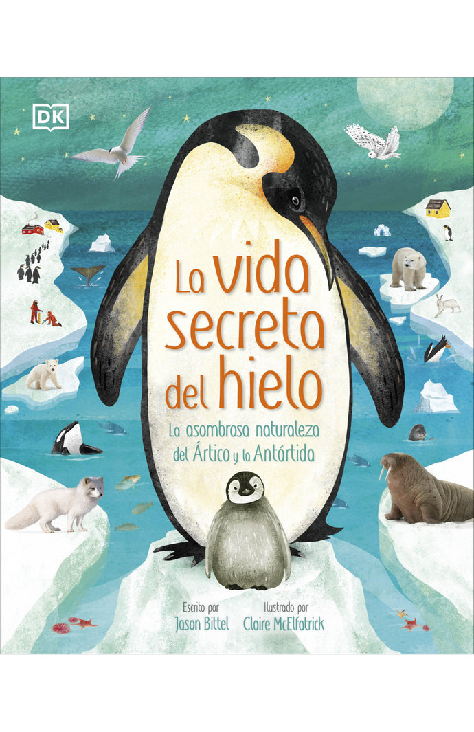 La vida secreta del hielo - Janson Bittel