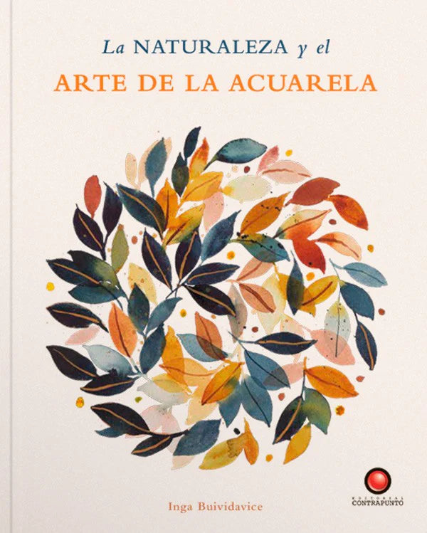 La naturaleza y el arte de la acuarela - Inga Buividavice